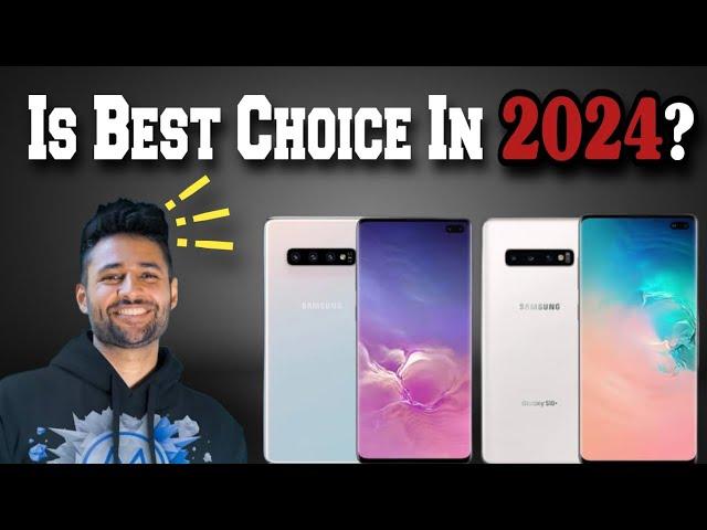 Is Samsung Galaxy S10 Plus Best Choice in 2024? - Samsung S10 Plus Review