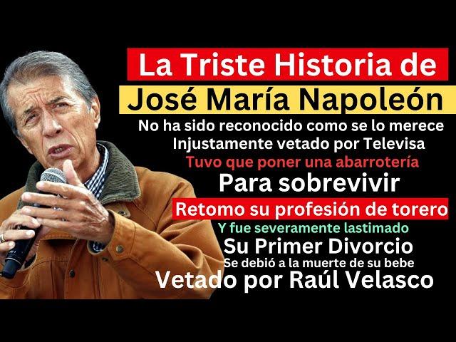 la triste historia de Jose María Napoleón | Injustamente vetado por Televisa