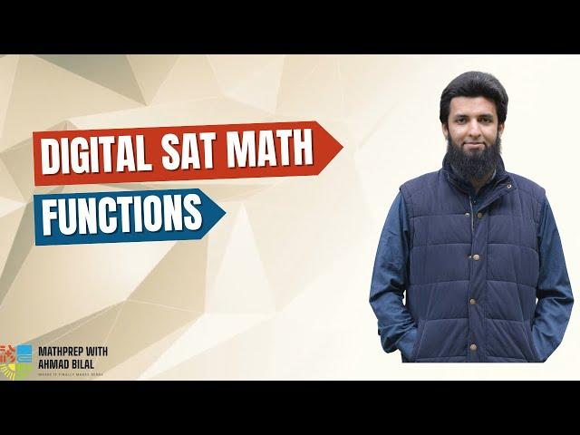 Understanding Functions | Advanced Math | Digital SAT Math | MathPrep with Ahmad Bilal