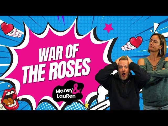 War of the Roses - Danielle and John