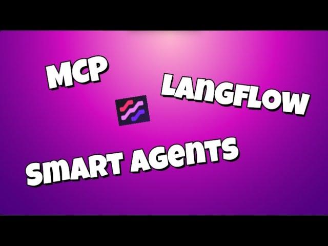 Tutorial: Creating AI Agents Fast - Accessing MCP Servers using Langflow #Langflow #MCP #no-coding