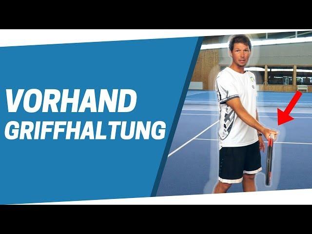 Tennis Vorhand Griffhaltung - Welcher Griff am besten zu dir passt!