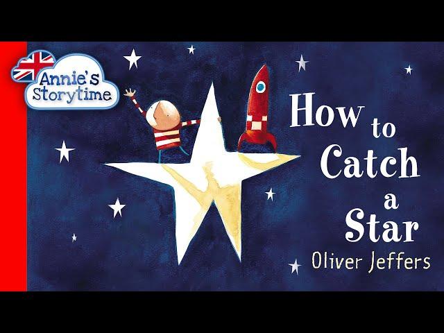 How to Catch a Star by Oliver Jeffers I Read Aloud