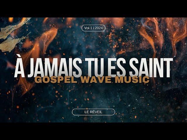 À JAMAIS TU ES SAINT (Live) - Gospel Wave Music / Gilbert Chellembrom