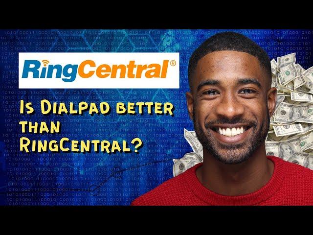 Is Dialpad better than RingCentral