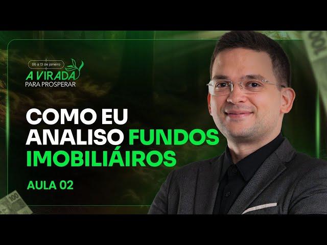 Como Escolher os Melhores Fundos Imobiliários - Aula 2