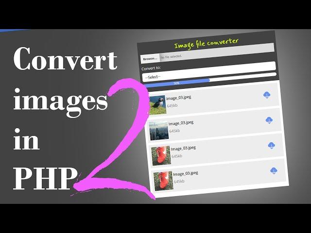 Convert images using PHP #2 | webp, jpeg, png | Quick programming tutorial