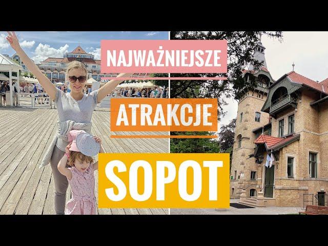 Sopot - co zobaczyć?- co zwiedzić? Najważaniejsze Największe Najlepsze atrakcje Sopotu