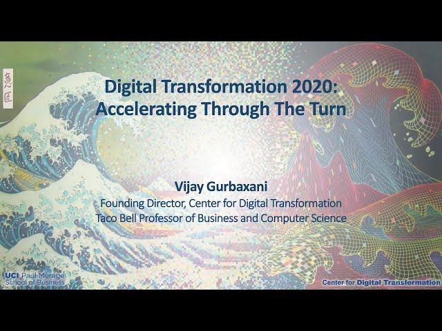 Digital Transformation 2020: Accelerating Through the Turn - featuring Vijay Gurbaxani