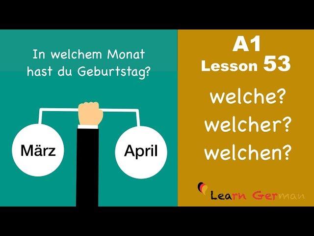 Learn German | Fragepronomen "welch-" | Interrogative pronoun | A1 - Lesson 53
