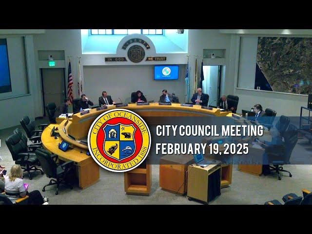 Oceanside City Council - February 19, 2025