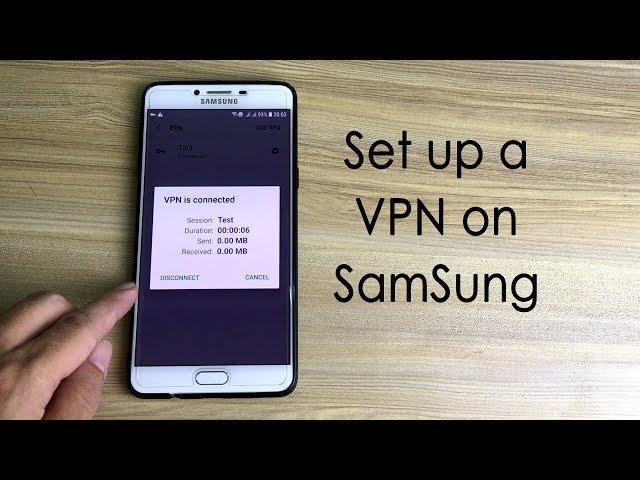 How to set up a VPN on Samsung Phone | NETVN