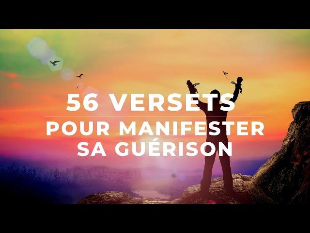 56 VERSETS POUR MANIFESTER SA GUÉRISON  — IL TE GUÉRIT | Canal d'Encouragement by Prisca