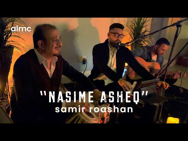 Samir Roashan - Nasime Asheq [Live Cover] 2022