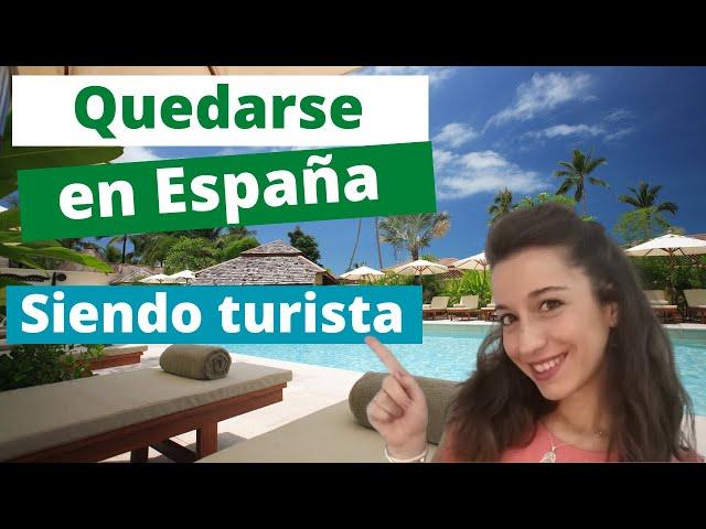 Entrar a España como Turista extranjero y quedarse a vivir con residencia legal ¿Es posible?