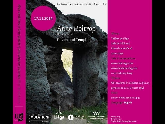 #2 Anne Holtrop : Caves and Temples // Architecture & Culture Liège