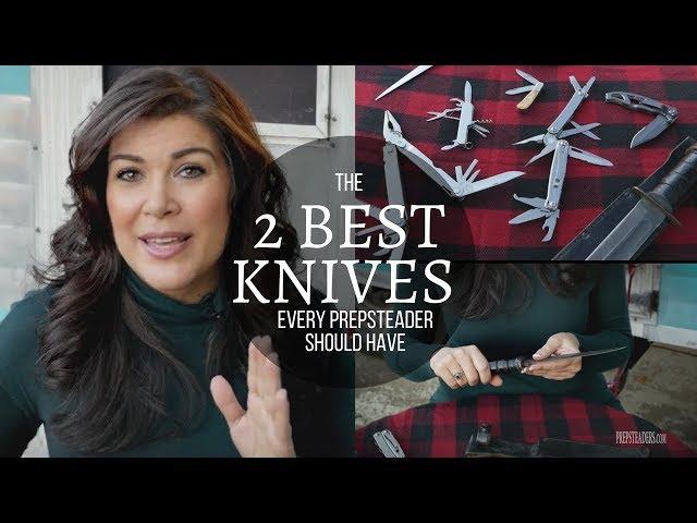 The 2 Knives Every Prepsteader should have