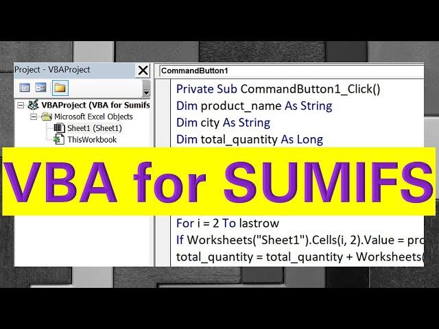 Excel VBA Sumifs with Multiple Criteria - Macros for Excel