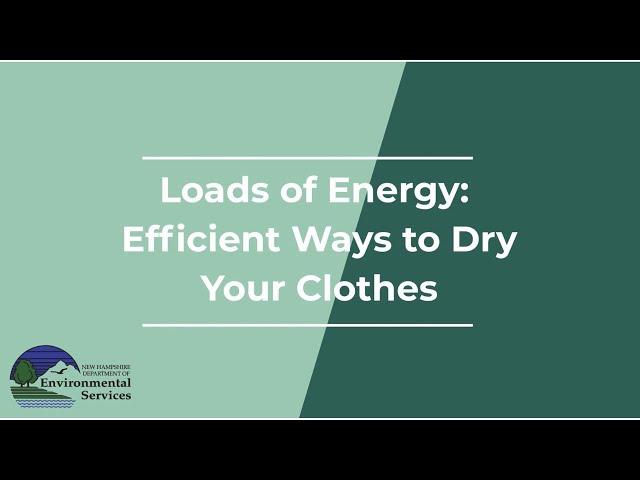 Loads of Energy: Efficient Ways to Dry Your Clothes