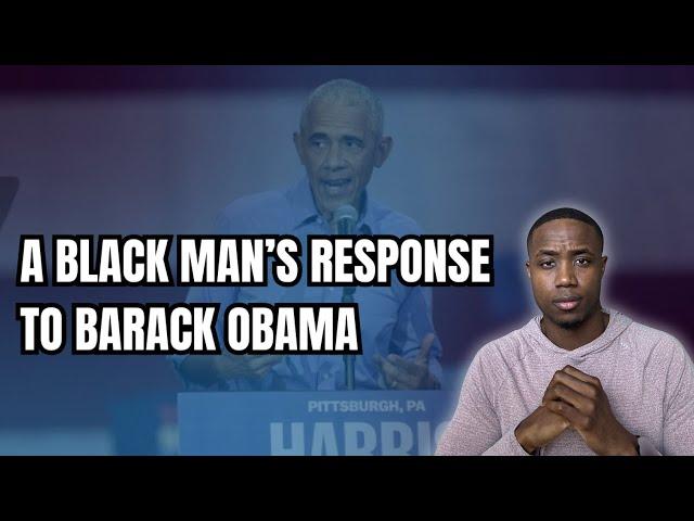 A Black Man's Response to Barack Obama