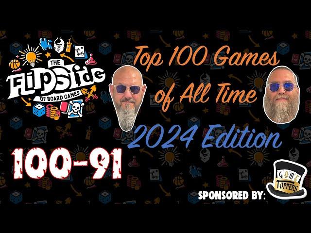 Sam & JT's Top 100 Games of All Time (2024 Edition): 100 - 91