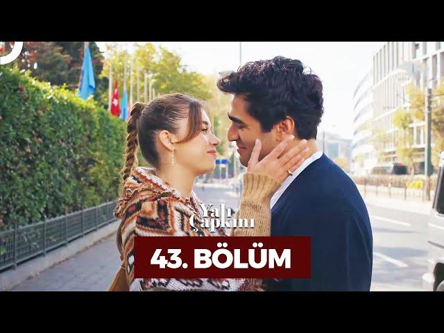 Yalı Çapkını 43. Bölüm