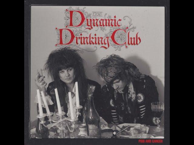 Dynamic Drinking Club – Piss and Cancer (Full LP)