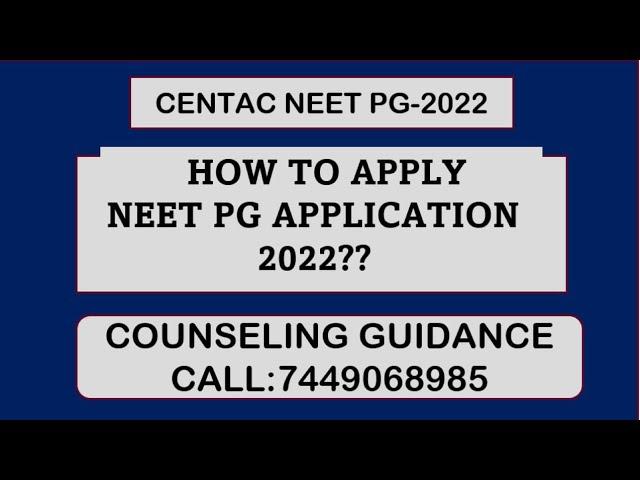 HOW TO APPLY CENTAC NEET PG 2022 APPLICATION??ALL DOUBTS CLARIFIED