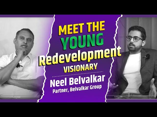 YOUNG REDEVELOPMENT VISIONARY: Neel Belvalkar