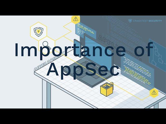 Everything about AppSec and why it is important