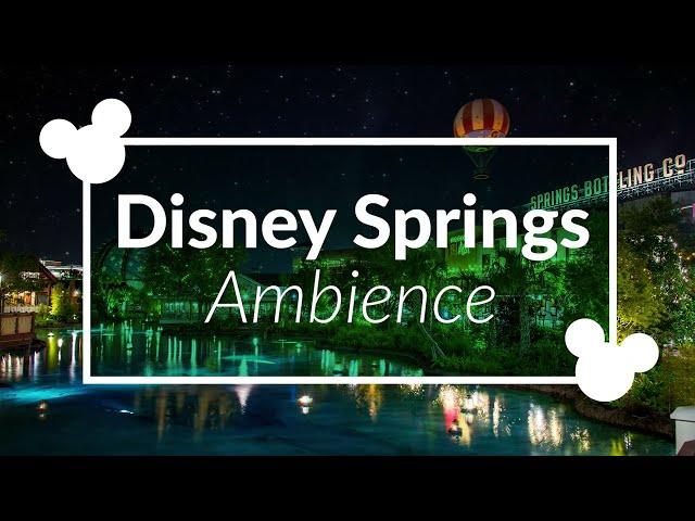 Disney Springs Ambience | Disney Park Area Ambience | Walt Disney World Scenescape