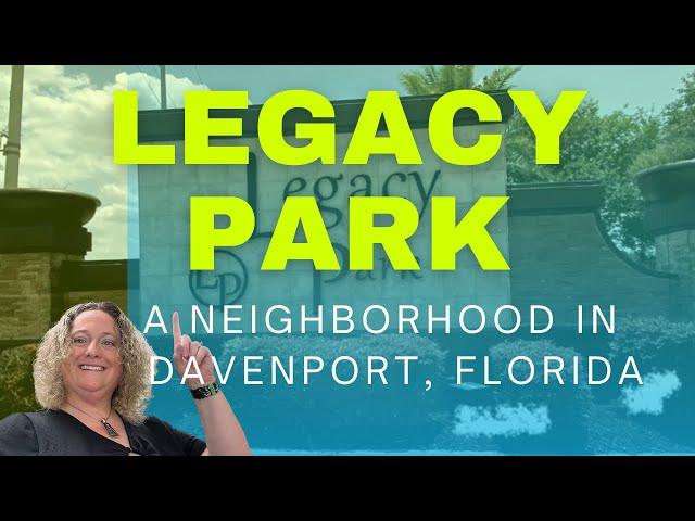 Legacy Park - A Community Near Disney in Davenport Florida