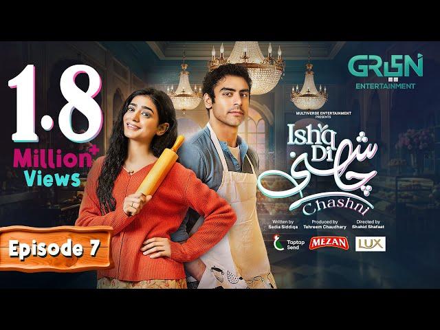 Ishq Di Chashni Ep 07 (Subtitle) 8th March 2025 (Sehar Khan, Khushhal Khan) - Mezan,Taptap Send,Lux