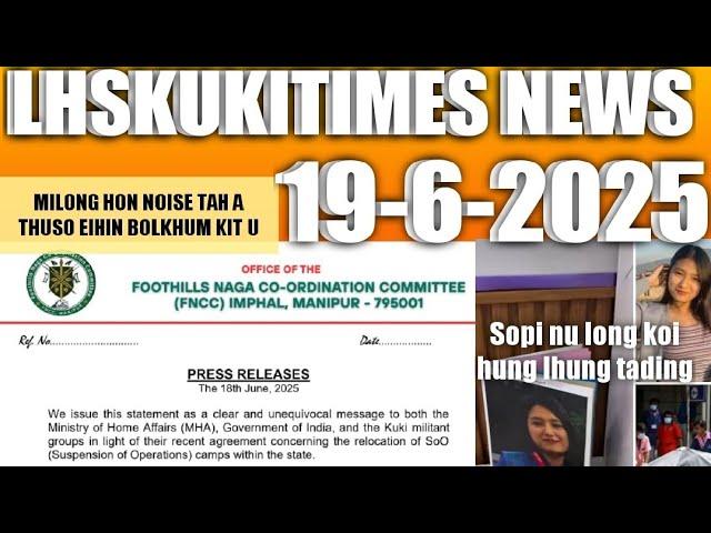 19 June 2025||LHSKUKITIMES NEWS_SOPI NU INNMUN HUNGLHUNG DITA||MILONG HON NOISE TAH A THUPHON HINNEI