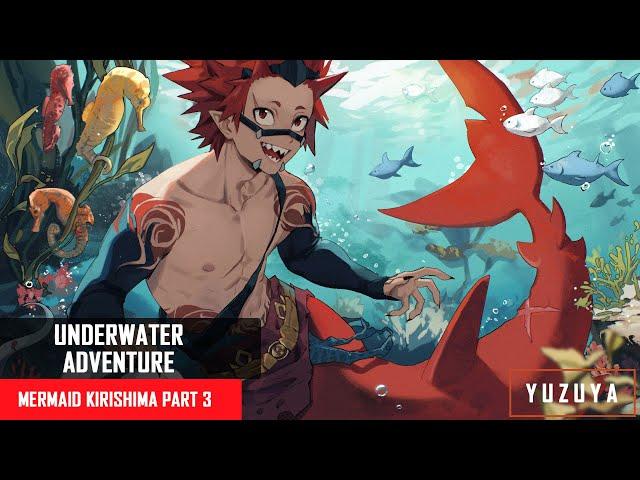 Underwater Adventure | Mermaid Kirishima & Bakugou x Listener | Part 3