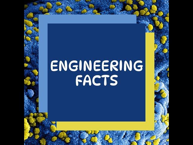 Interesting Engineering Facts