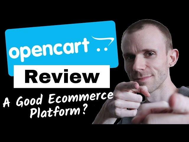 Opencart Review - Is it a Good Ecommerce Platform?