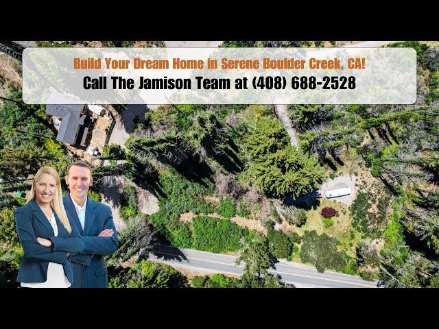 0 Fallen Leaf Drive, Boulder Creek, CA 95006 | The Jamison Team® | CALL (408) 688-2528