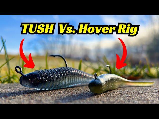 Do You Know The Difference Between The Hover Rig And The TUSH?