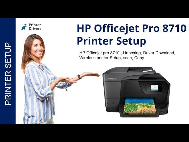 HP Officejet Pro 8710 Printer Setup | Printer Drivers | Wi-Fi setup | Unbox | HP Smart App Install