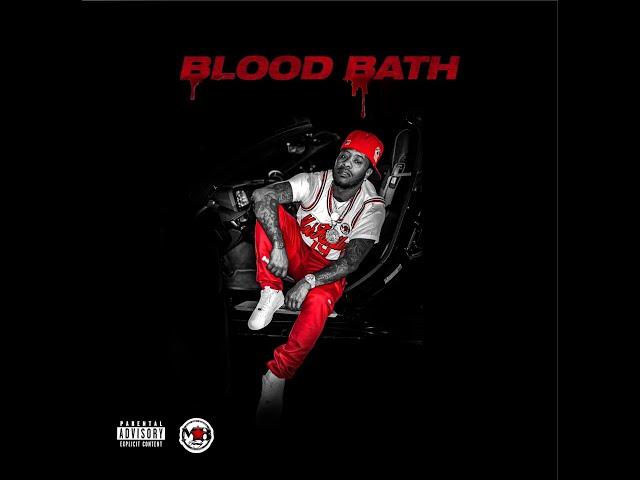 MobFam E  “BLOOD BATH”(OFFICIAL AUDIO)