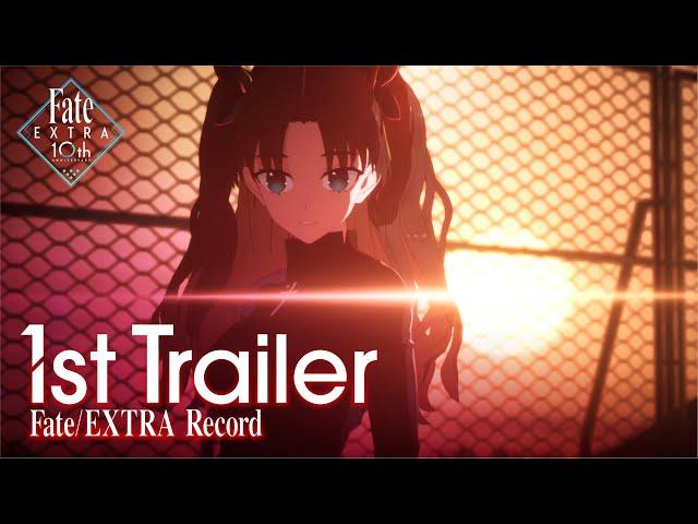 【公式】Fate/EXTRA Record ファーストトレーラー