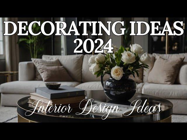 Living Room Decorating Ideas 2024 | Home Interior Design Inspiration