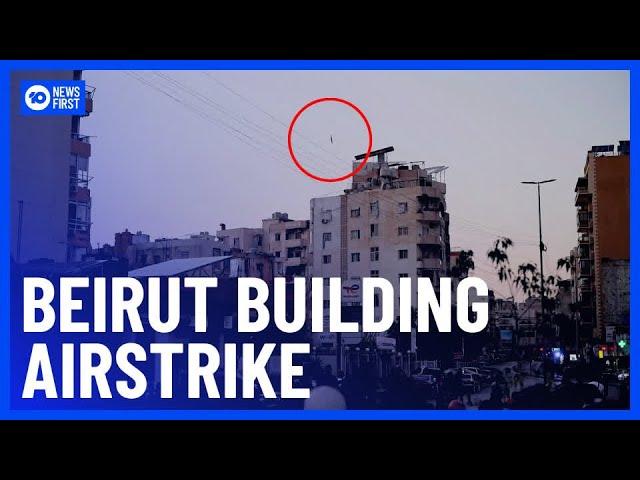 Terrifying Moment Israeli Strike Hits Beirut Building | 10 News First