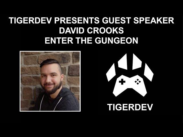 Guest Speaker: David Crooks of Enter The Gungeon