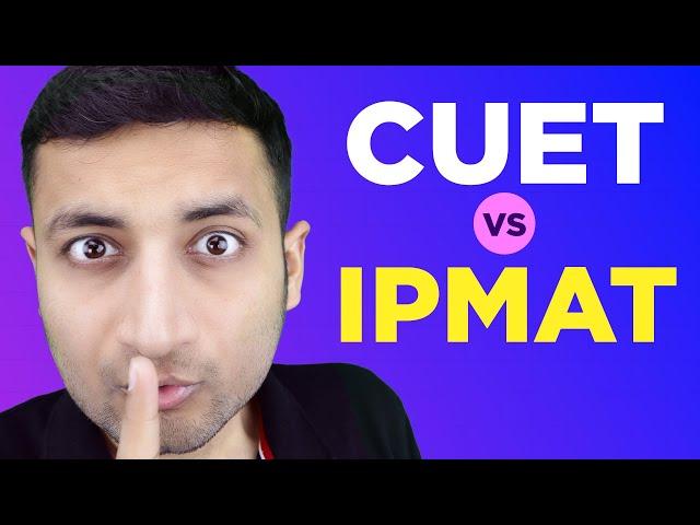 For BBA , Which Entrance Exam is Best ?  | CUET VS IPMAT | Video 3