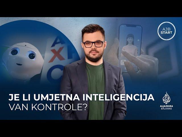 Je li umjetna inteligencija otišla predaleko? | AJB Start