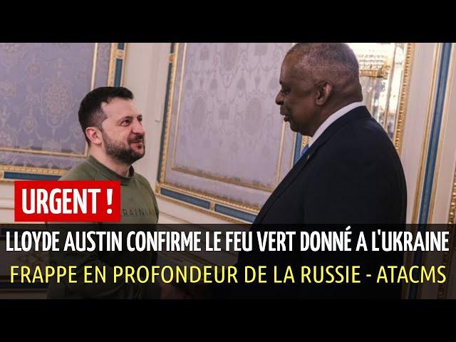 Lloyd Austin a confirmé la décision d'autoriser l'Ukraine à frapper la Russie en profondeur #ATACMS