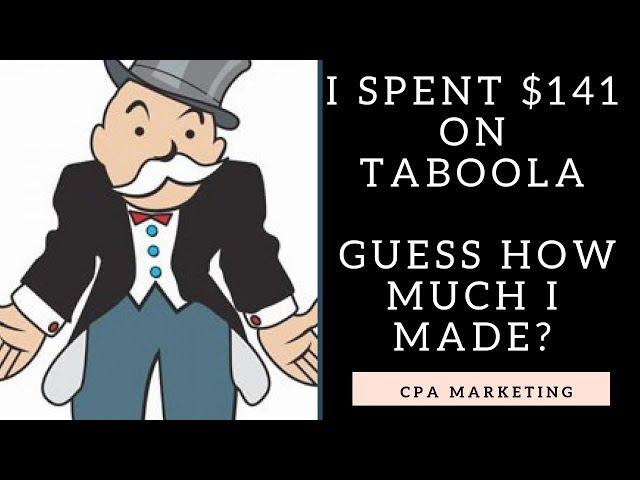 Spent $141 On Taboola Native Ads - Guess How Much I Made! [ CPA Training ]