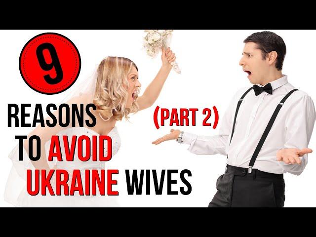 9 Reasons To AVOID Ukrainian Women For Marriage!